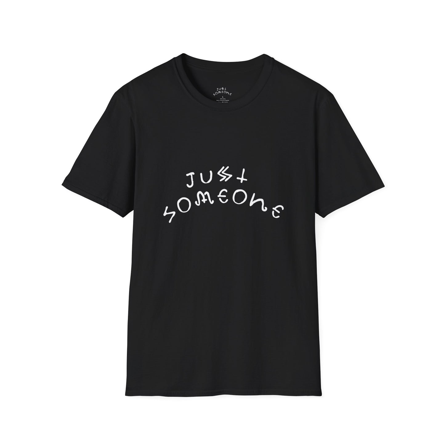 Trendy Unisex Softstyle T-Shirt - Just Someone